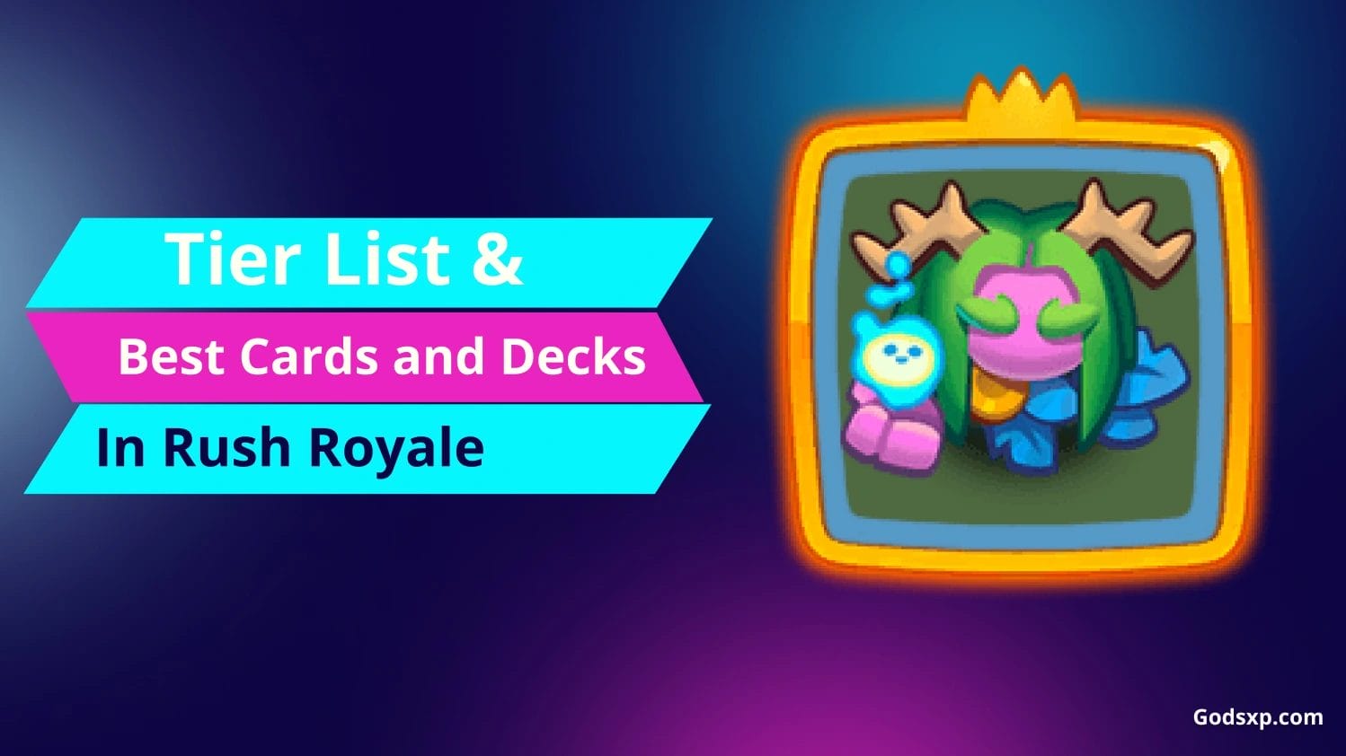 Rush Royale Tier List