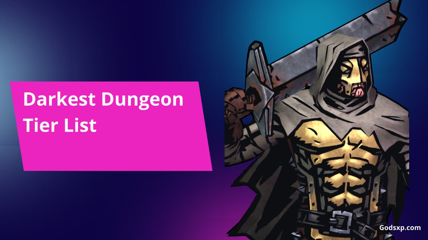 Darkest Dungeon Tier List