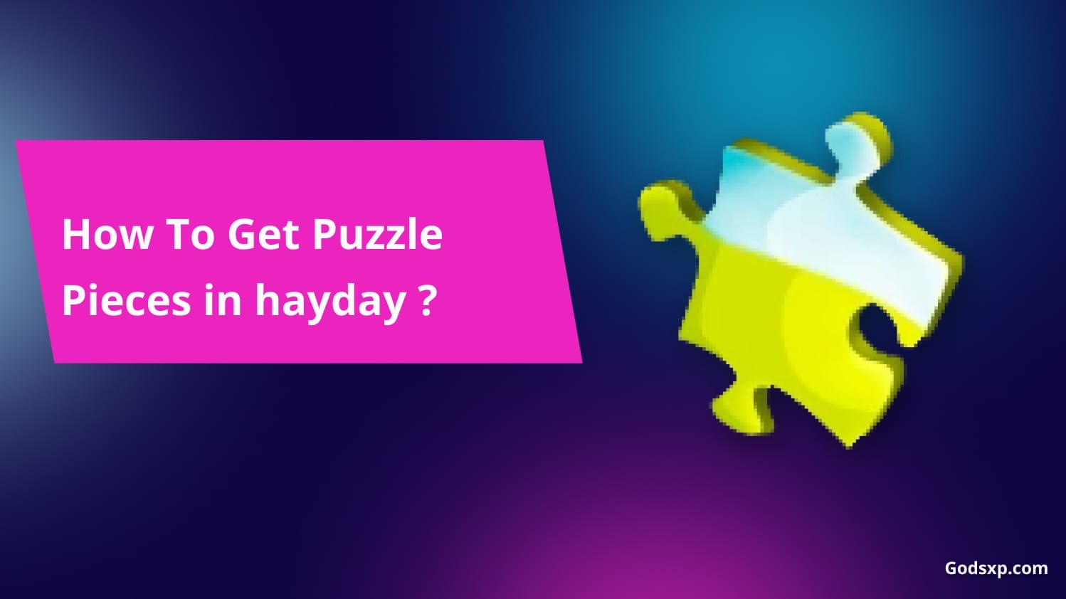 How To Get Puzzle Pieces In Hayday 2024
