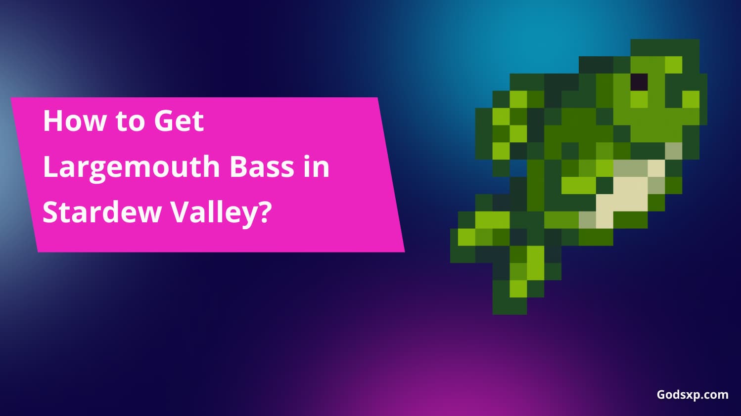 Largemouth Bass in Stardew Valley