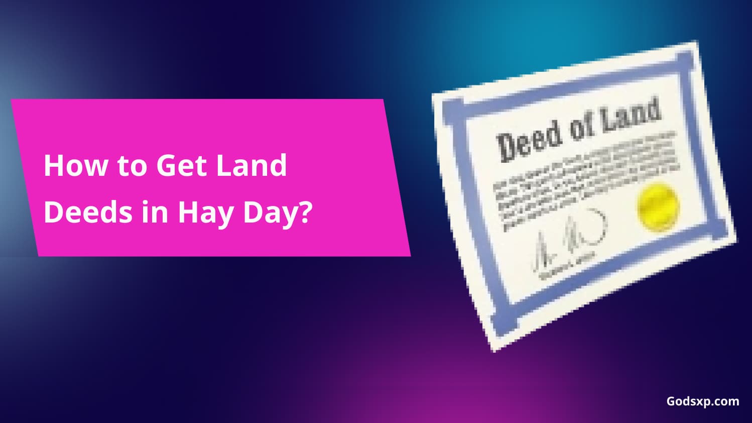 how-to-get-land-deeds-in-hay-day-2024