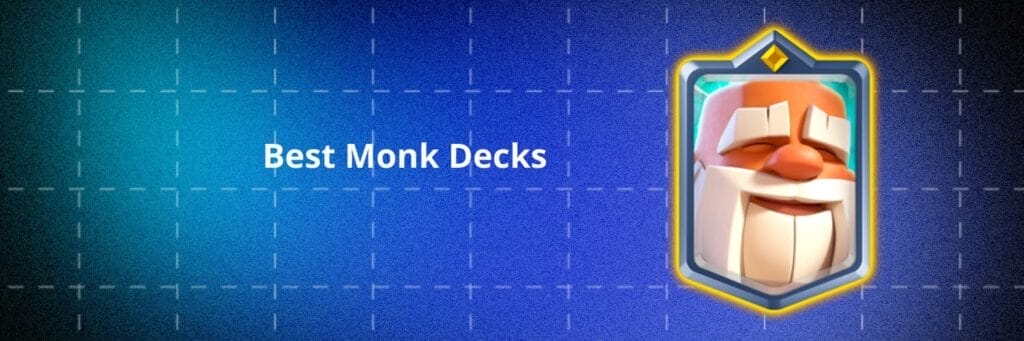 Best Monk decks