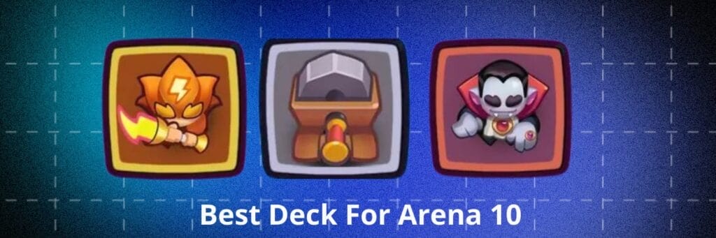 best deck for Arena 10