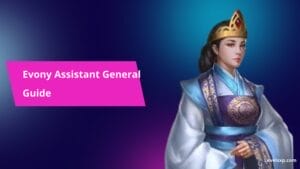 Evony Assistant General Guide