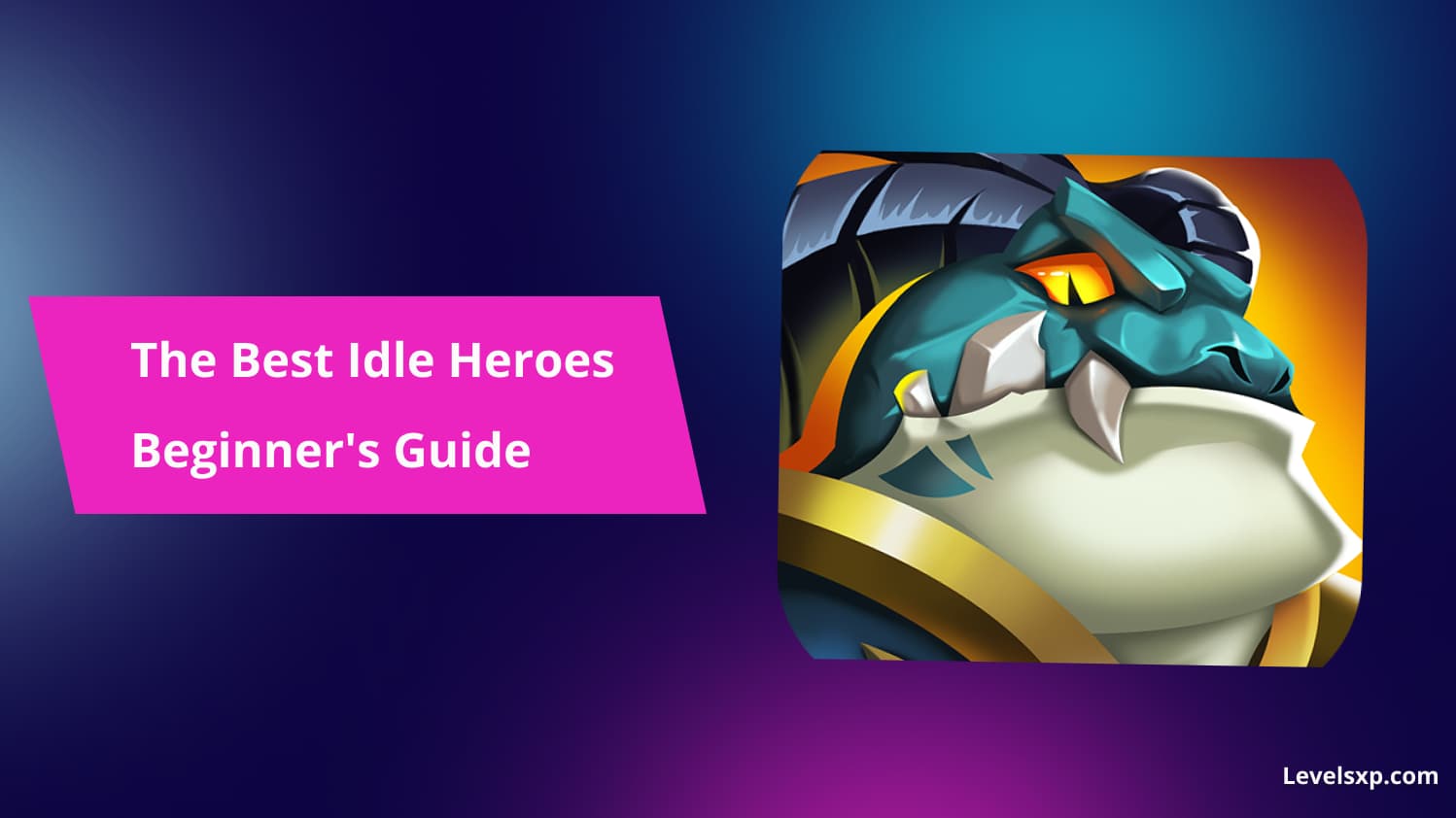 The Best Idle Heroes Beginner's Guide